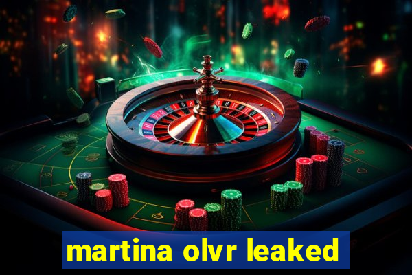 martina olvr leaked